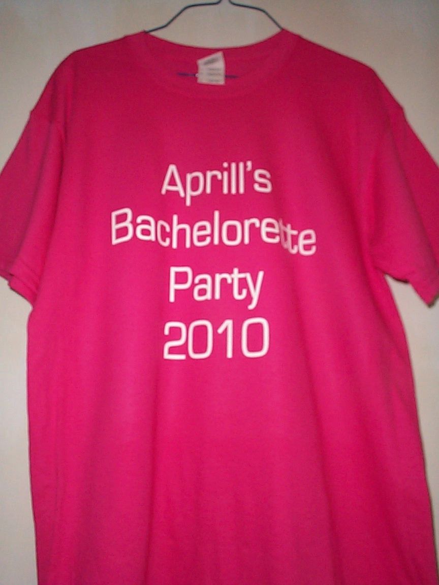 Aprill's Bachelorette Party shirt